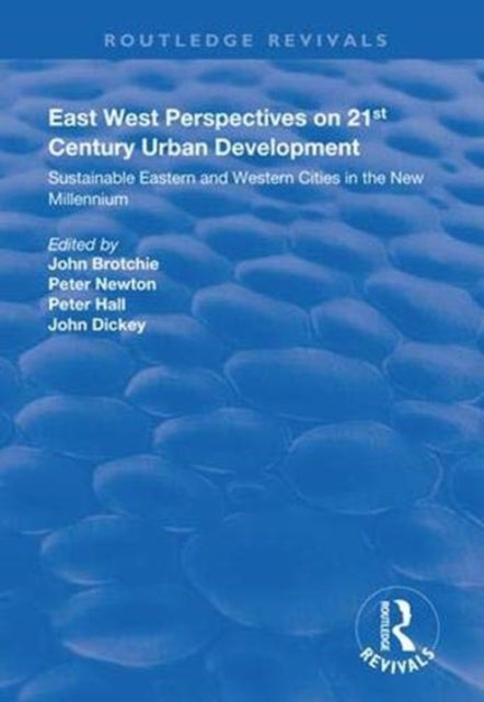 East West Perspectives on 21st Century Urban Development