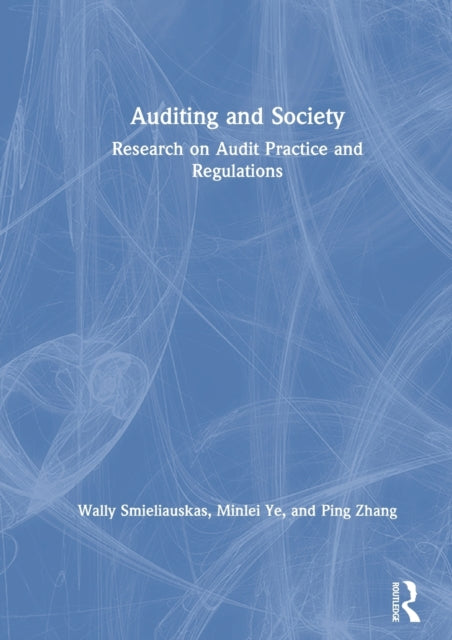 Book cover of: Auditing and Society. By: Wally Smieliauskas