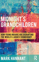 Book cover of: Midnight’s Grandchildren. By: Mark Hannant