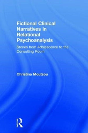 Fictional Clinical Narratives in Relational Psychoanalysis