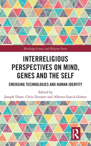 Interreligious Perspectives on Mind, Genes and the Self