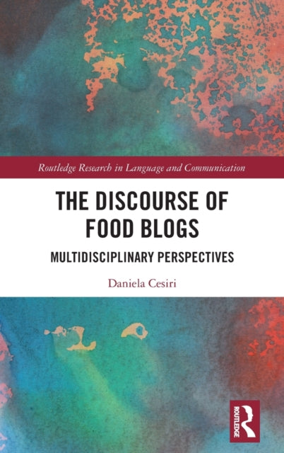 Book cover of: Discourse of Food Blogs. By: Daniela Cesiri