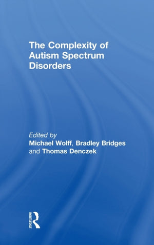 The Complexity of Autism Spectrum Disorders