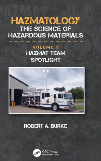 Book cover of: Hazmat Team Spotlight. By: Robert A. Burke