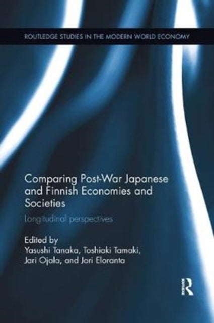 Book cover of: Comparing Post War Japanese and Finnish Economies and Societies. By: Yasushi Tanaka