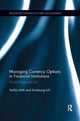 Book cover of: Managing Currency Options in Financial Institutions. By: Yat-fai Lam