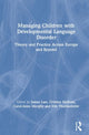 Book cover of: Managing Children with Developmental Language Disorder. By: James Law - undifferentiated