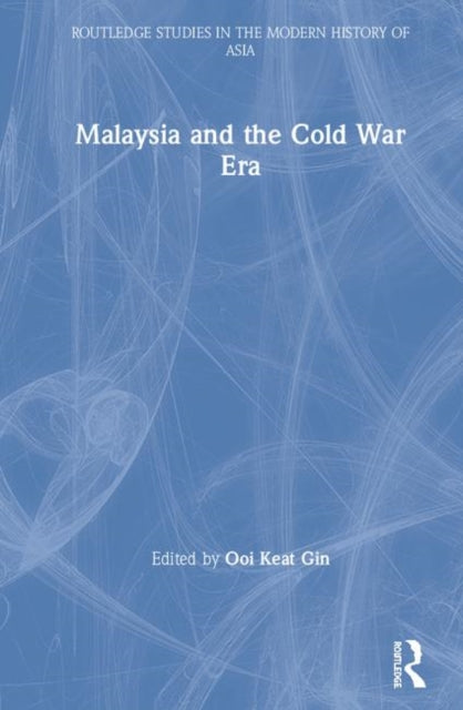 Book cover of: Malaysia and the Cold War Era. By: Ooi Keat Gin