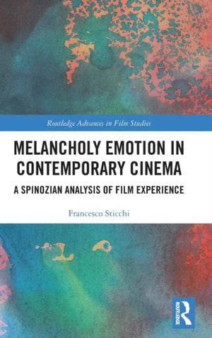 Melancholy Emotion in Contemporary Cinema