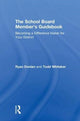 Book cover of: School Board Member's Guidebook. By: Todd Whitaker