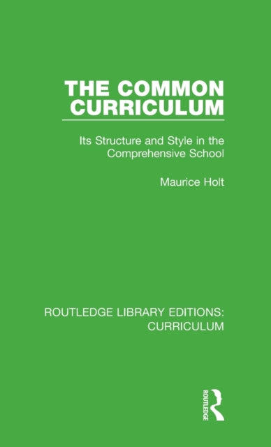 Book cover of: Common Curriculum. By: Maurice Holt