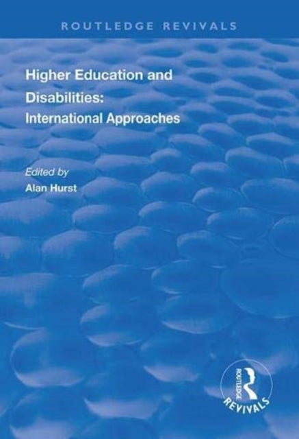 Book cover of: Higher Education and Disabilities. By: Alan Hurst