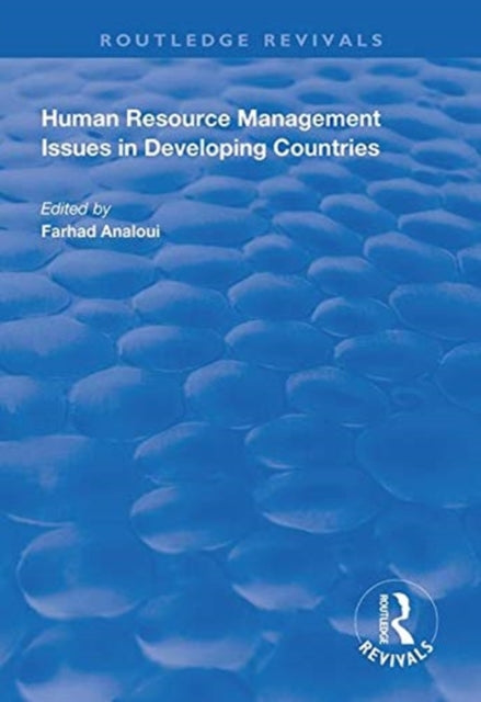 Book cover of: Human Resource Management Issues in Developing Countries. By: Farhad Analoui