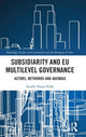Book cover of: Subsidiarity and EU Multilevel Governance. By: Serafín Pazos-Vidal