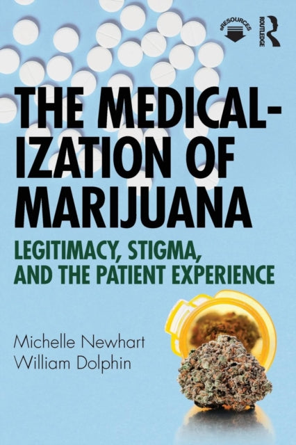 Book cover of: Medicalization of Marijuana. By: Michelle Newhart
