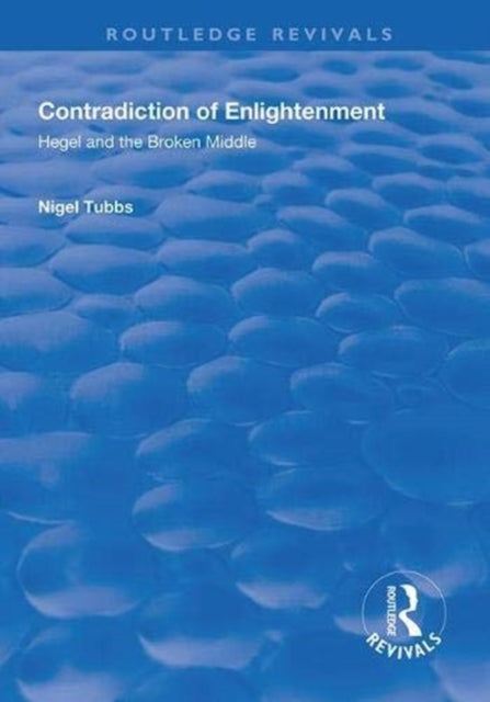 Book cover of: Contradiction of Enlightenment. By: Nigel Tubbs