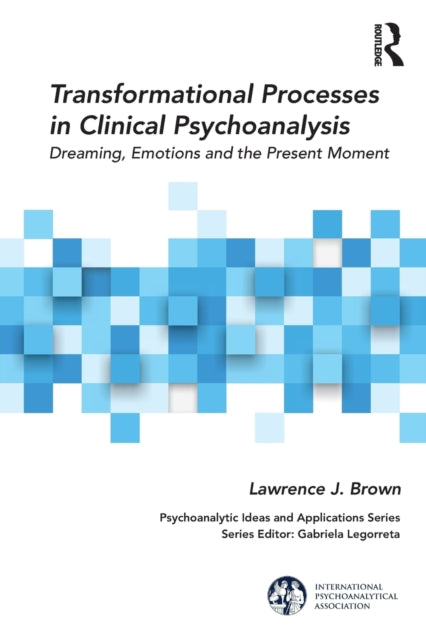 Book cover of: Transformational Processes in Clinical Psychoanalysis. By: Lawrence J. Brown