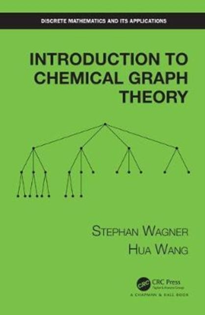 Book cover of: Introduction to Chemical Graph Theory. By: Stephan Wagner