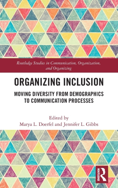 Book cover of: Organizing Inclusion. By: Marya L. Doerfel