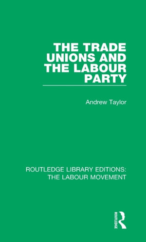 Trade Unions and the Labour Party