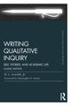 Book cover of: Writing Qualitative Inquiry. By: H. L. Goodall Jr