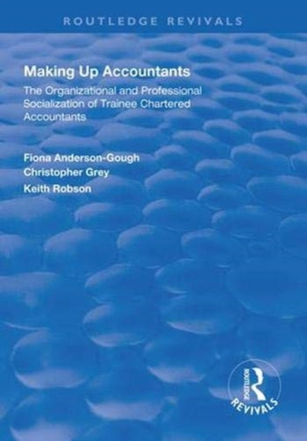 Book cover of: Making Up Accountants. By: Fiona Anderson-Gough