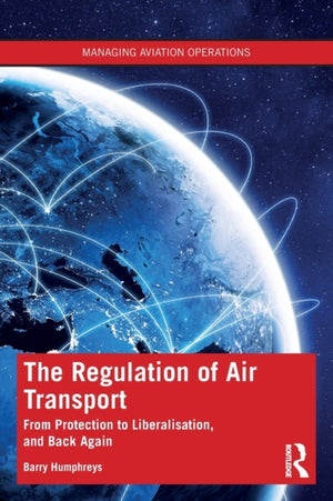 The Regulation of Air Transport