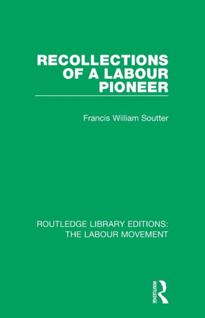 Recollections of a Labour Pioneer