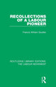 Book cover of: Recollections of a Labour Pioneer. By: Francis William Soutter