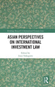 Book cover of: Asian Perspectives on International Investment Law. By: Junji Nakagawa
