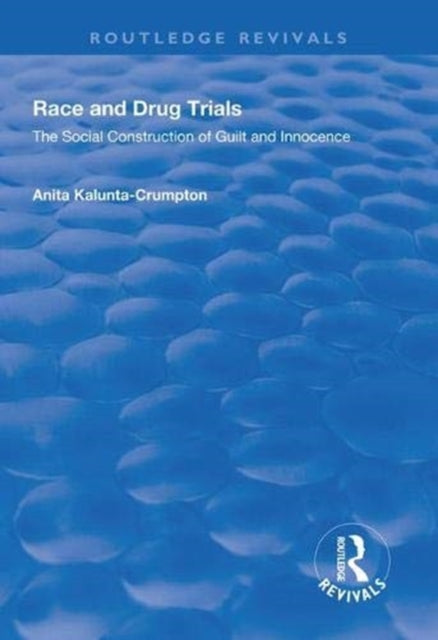 Book cover of: Race and Drug Trials. By: Anita Kalunta-Crumpton