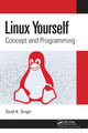 Book cover of: Linux Yourself. By: Sunil K. Singh
