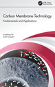 Book cover of: Carbon Membrane Technology. By: Xuezhong He
