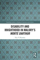 Book cover of: Disability and Knighthood in Malory’s Morte Darthur. By: Tory Vandeventer Pearman