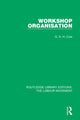 Book cover of: Workshop Organisation. By: G. D. H. (George Douglas Howard) Cole