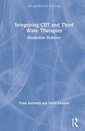 Integrating CBT and Third Wave Therapies