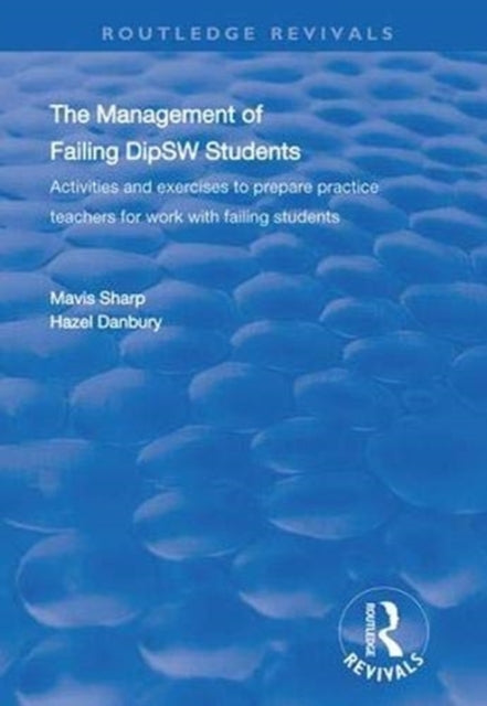 Book cover of: Management of Failing DipSW Students. By: Mavis Sharp