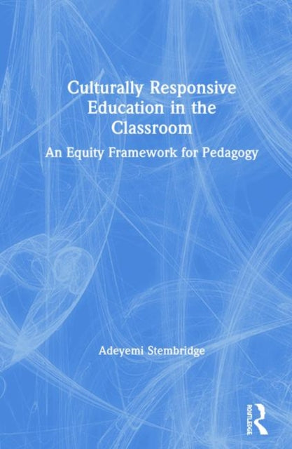 Culturally Responsive Education in the Classroom