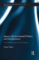 Book cover of: Japan’s Environmental Politics and Governance. By: Yasuo Takao