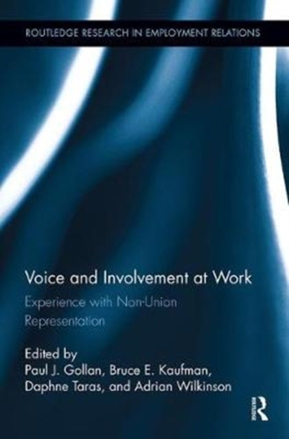 Book cover of: Voice and Involvement at Work. By: Paul J. Gollan