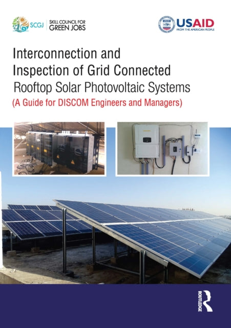 Book cover of: Interconnection and Inspection of Grid Connected Rooftop Solar Photovoltaic Systems. By: Tanmay Bishnoi