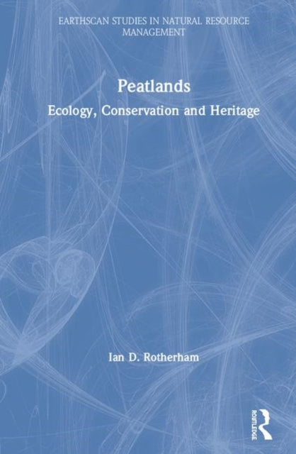 Book cover of: Peatlands. By: Ian D. Rotherham