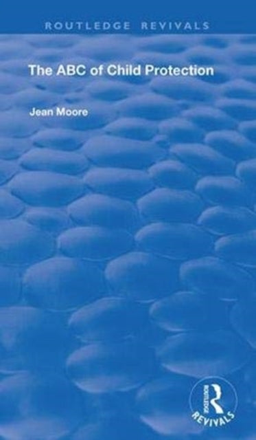 Book cover of: ABC of Child Protection. By: Jean G. Moore