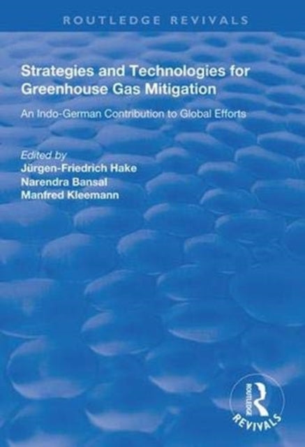 Book cover of: Strategies and Technologies for Greenhouse Gas Mitigation. By: J. -Fr Hake