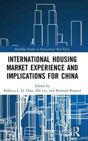 International Housing Market Experience and Implications for China