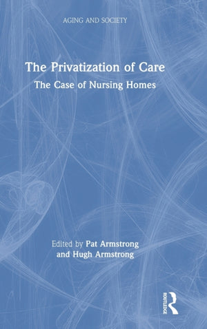 The Privatization of Care