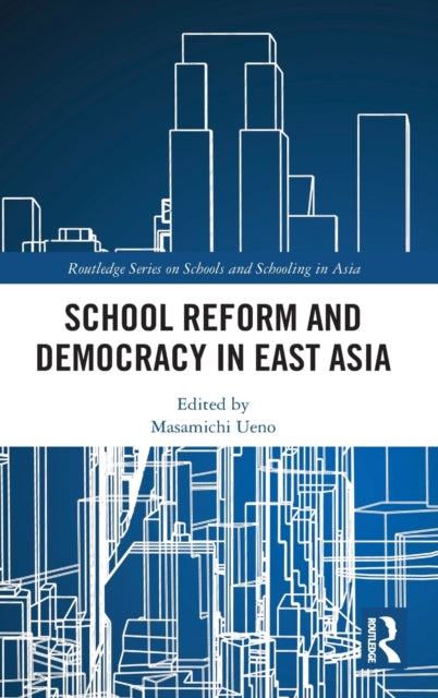 School Reform and Democracy in East Asia