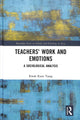 Book cover of: Teachers' Work and Emotions. By: Kwok Kuen Tsang