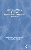 Reassessing 'Ability' Grouping