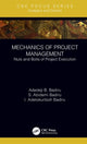 Book cover of: Mechanics of Project Management. By: Adedeji B. Badiru